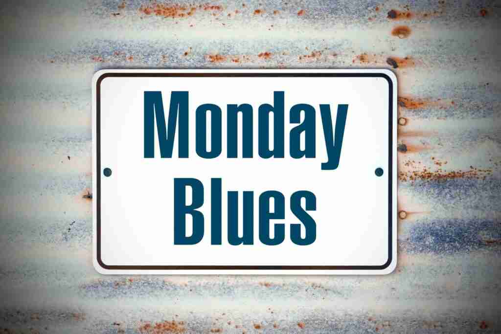 Monday Blues  - blue monday